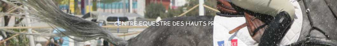 CENTRE EQUESTRE DES HAUTS PRES